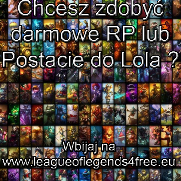 League Of Legends Darmowe RP i Postacie